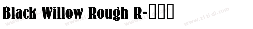 Black Willow Rough R字体转换